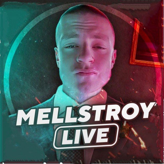 MELLSTROY LIVE ??