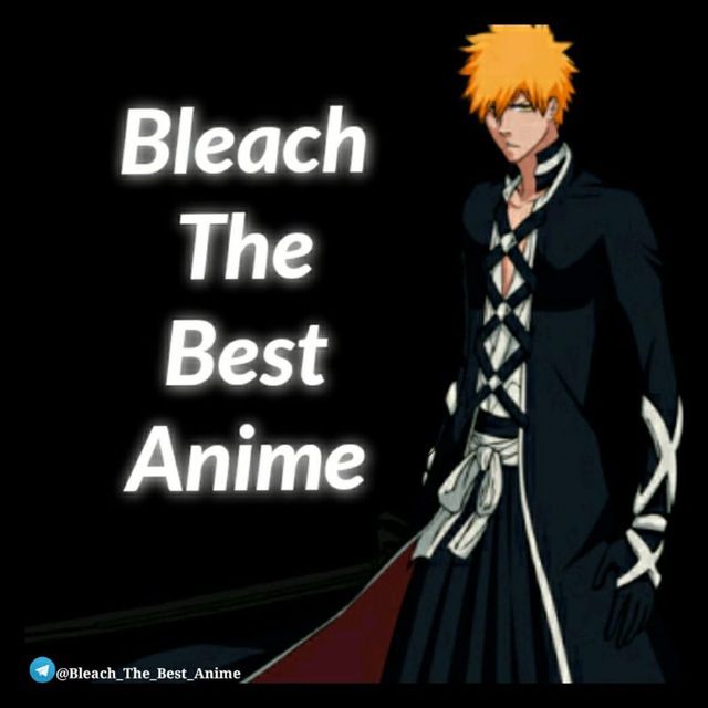 Telegram channel BLEACH — @Bleach_The_Best_Anime — TGStat