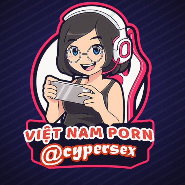 Telegram channel Việt Nam Porn 🔞 @cypersex porn ios  
