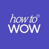 how to WOW