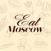 EAT MOSCOW